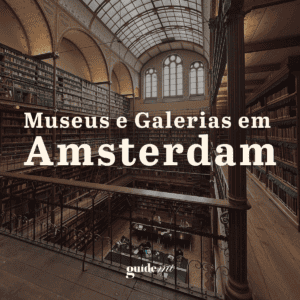 Museus e Galerias em Amsterdam
